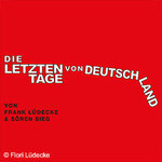 Die letzten Tage von Deutschland
