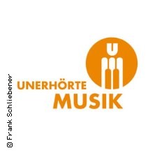 Unerhörte Musik 13.10.2026 BKA THEATER